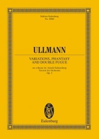 Ullmann: Variations, Fantasy and Double Fugue Opus 3b (Study Score) published by Eulenburg